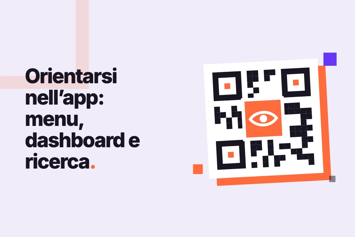 Copertina della guida «Orientarsi nell’app: menu, dashboard e ricerca»