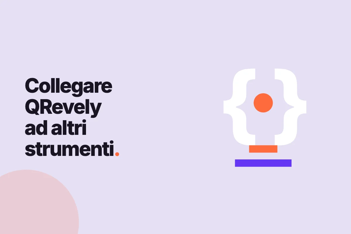 Collegare QRevely ad altri strumenti: chiavi API e webhook